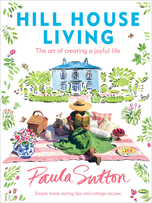 Title details for Hill House Living by Paula Sutton - Available